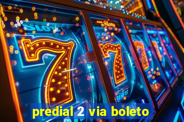 predial 2 via boleto